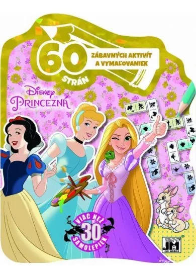 60 strán zábavných aktivít a vymaľovaniek - Princezná - Viac než 30 samolepiek