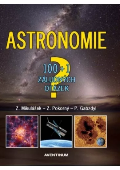 Astronomie - 100+1 záludných otázek