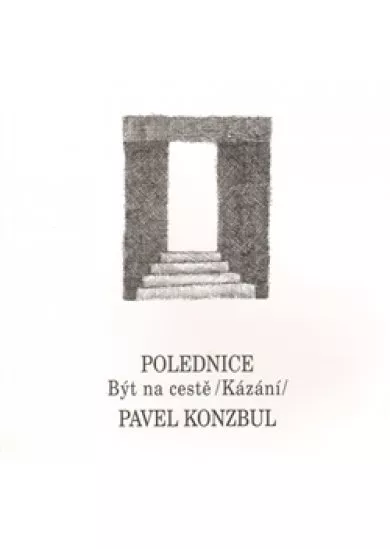 Polednice - Být na cestě kázání