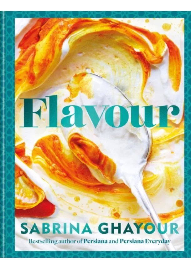 Sabrina Ghayour - Flavour