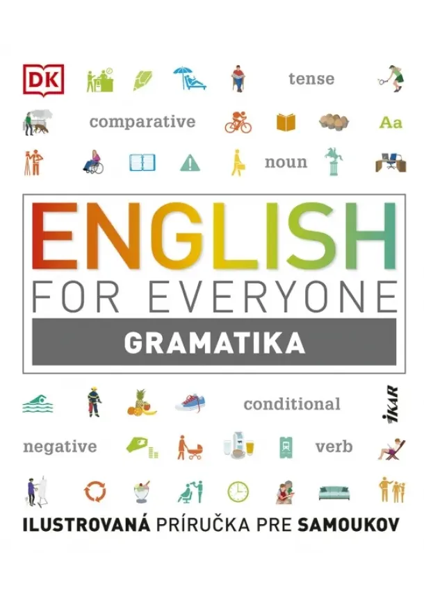 kol. - English For Everyone: Gramatika - Ilustrovaná príručka pre samoukov