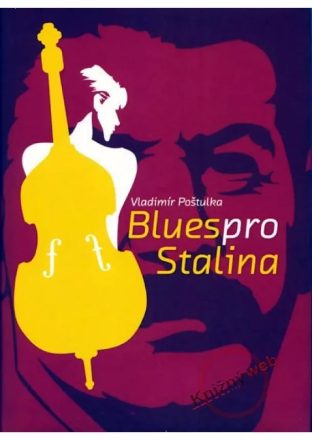 Vladimír Poštulka - Blues pro Stalina