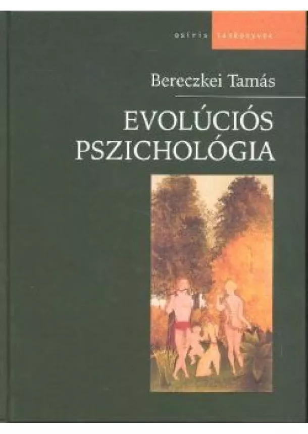 BERECZKEI TAMÁS - EVOLÚCIÓS PSZICHOLÓGIA