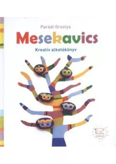 MESEKAVICS /KREATÍV ALKOTÓKÖNYV