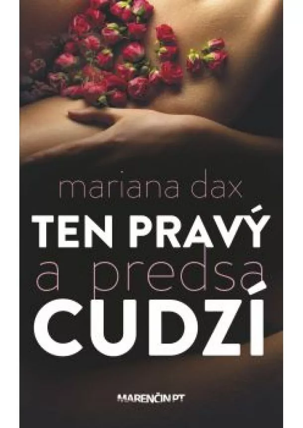 Mariana Dax - Ten pravý a predsa cudzí