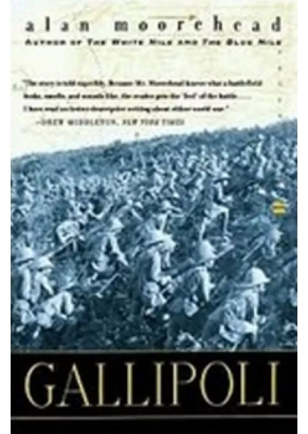 Alan Moorehead - Gallipoli