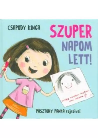 Szuper napom lett! (2. kiadás)