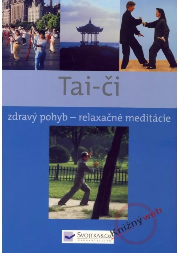 autor neuvedený - Tai-či - zdravý pohyb - relaxačné meditácie