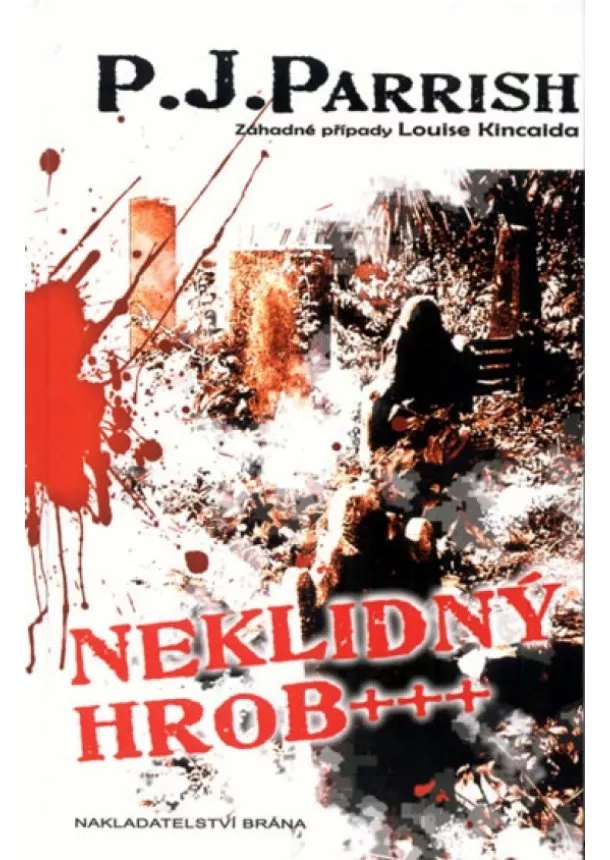 P. J. Parrish - Neklidný hrob