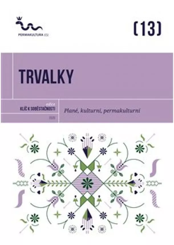 Eva Hauserová - Trvalky - Plané, kulturní, permakulturní