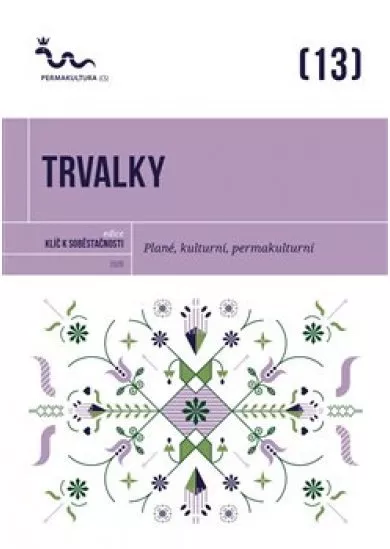 Trvalky - Plané, kulturní, permakulturní