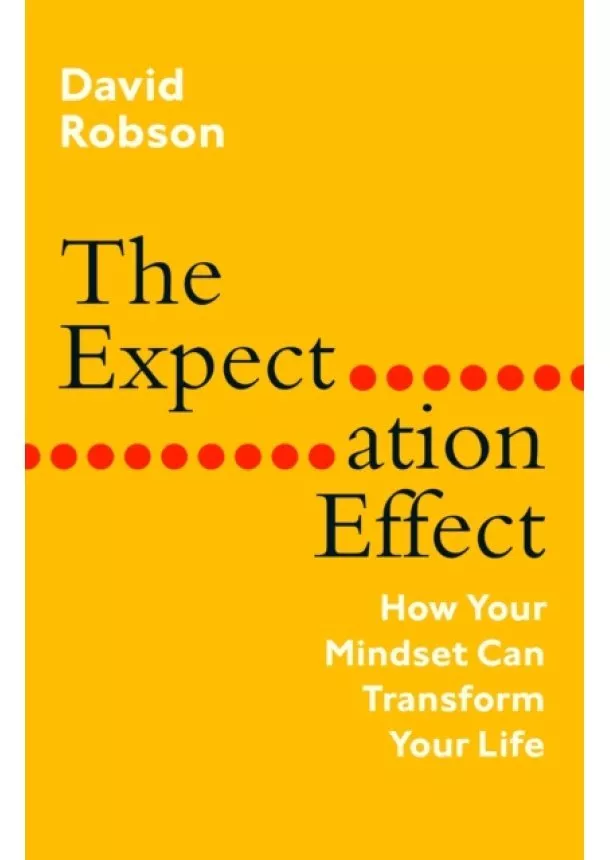 Robson David Robson - The Expectation Effect