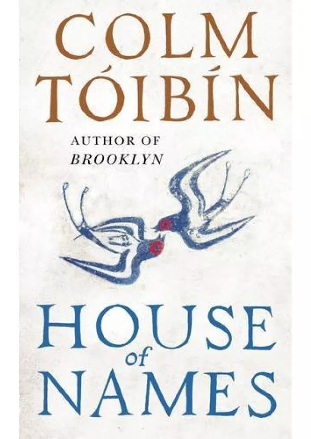 Colm Tóibín - House of Names