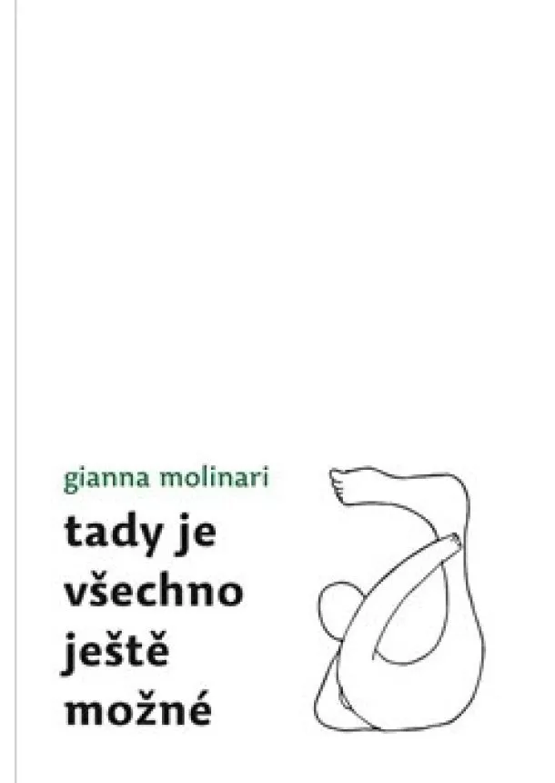 Gianna Molinari - Tady je všechno ještě možné