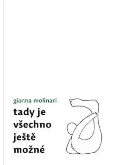 Tady je všechno ještě možné