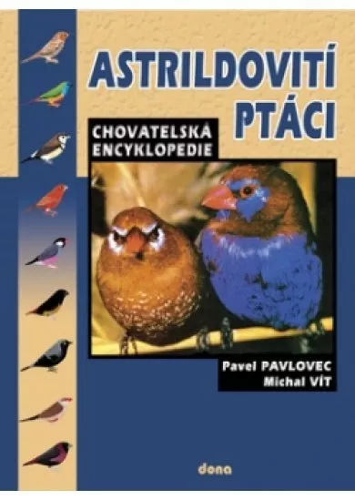 Astrildovití ptáci - chovatelská encyklopedie