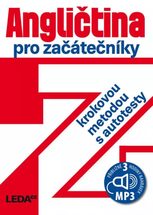 Ludmila Kollmannová - Angličtina pro začátečníky krokovou metodou s autotesty + 3 CDmp3 - 3.vydání