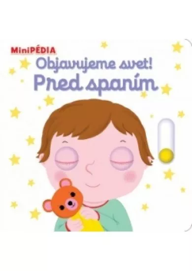 MiniPÉDIA – Objavujeme svet! Pred spanim