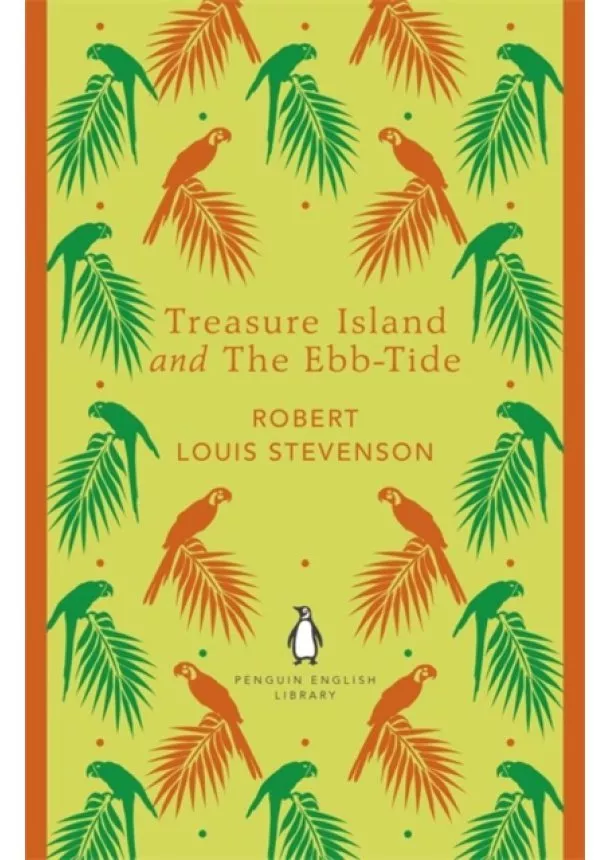 Robert Louis Stevenson - Treasure Island and the Ebb-Tide