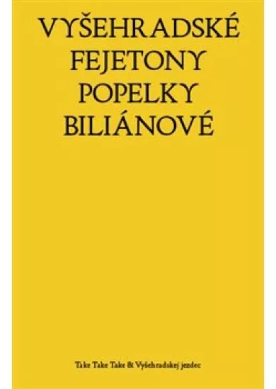 Vyšehradské fejetony Popelky Biliánové