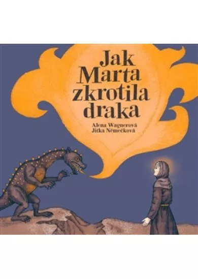 Jak Marta zkrotila draka