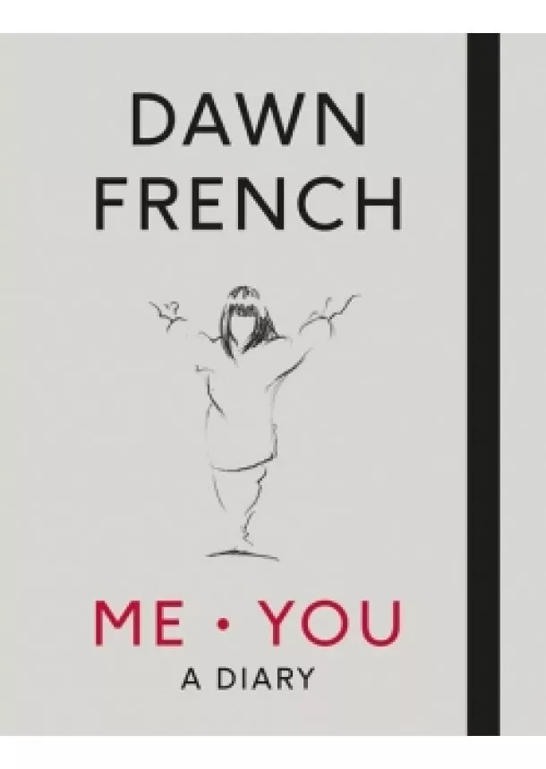 Dawn French - Me. You. A Diary