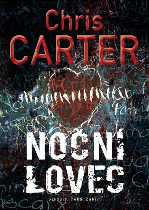 Chris Carter - Noční lovec - 2. vydání