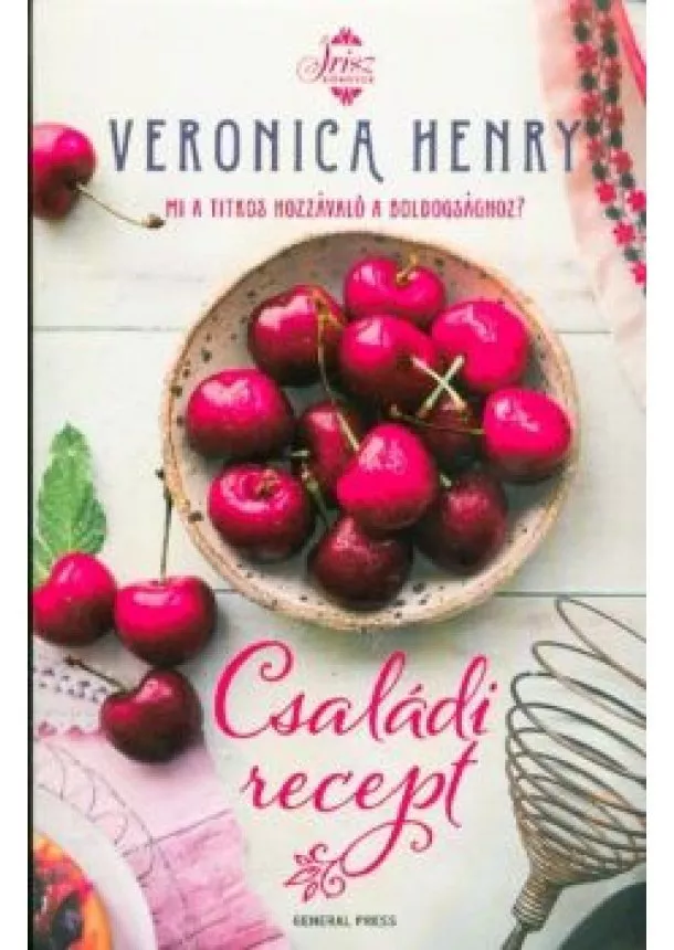 Veronica Henry - Családi recept /Írisz könyvek