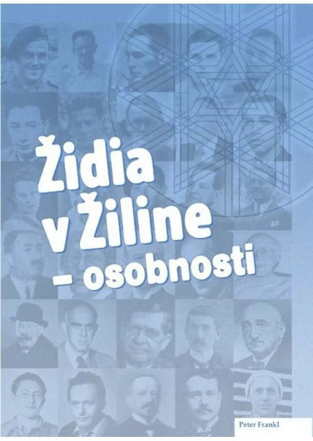 Peter Frankl - Židia v Žiline - osobnosti