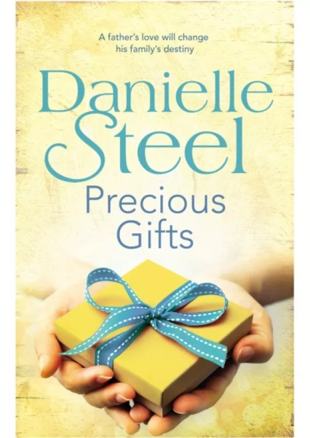 Danielle Steel - Precious Gifts