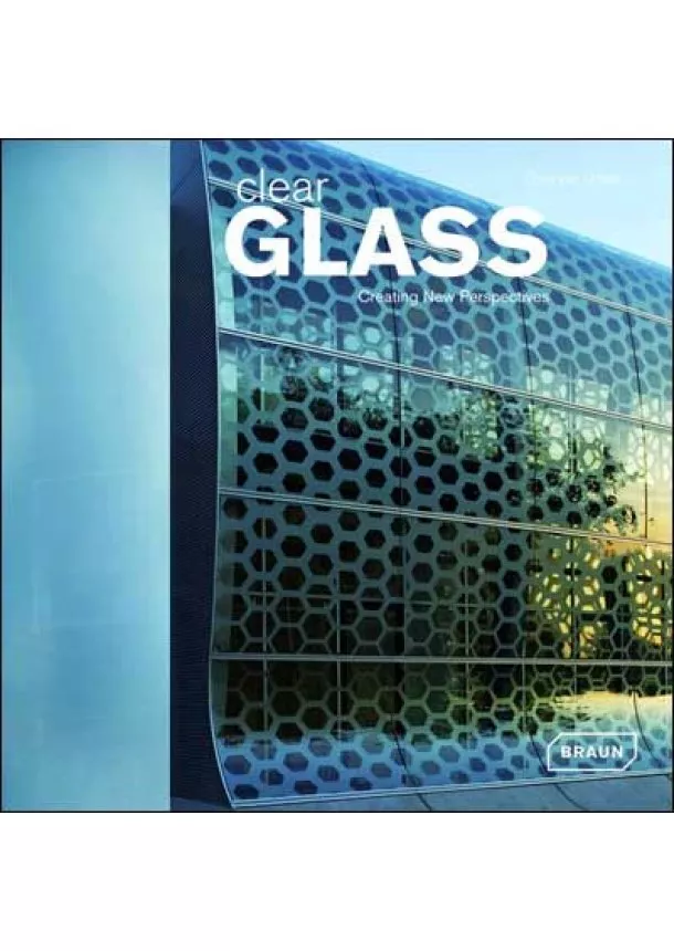 Chris van Uffelen - Clear Glass