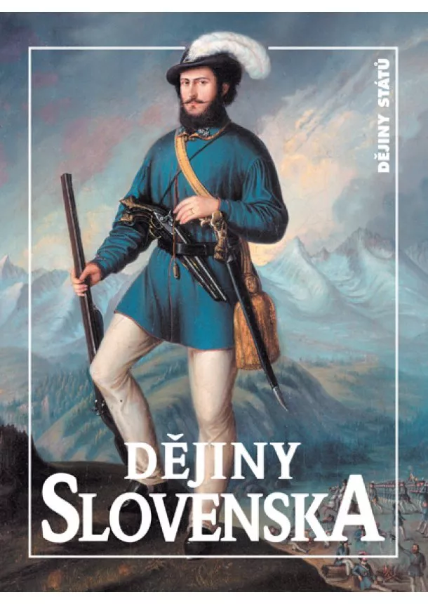 Dušan Kováč - Dějiny Slovenska