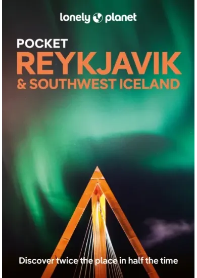 Lonely Planet Pocket Reykjavik & Southwest Iceland