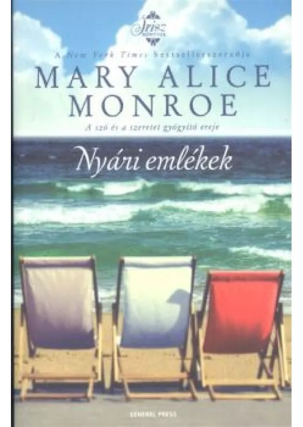 MARY ALICE MONROE - NYÁRI EMLÉKEK