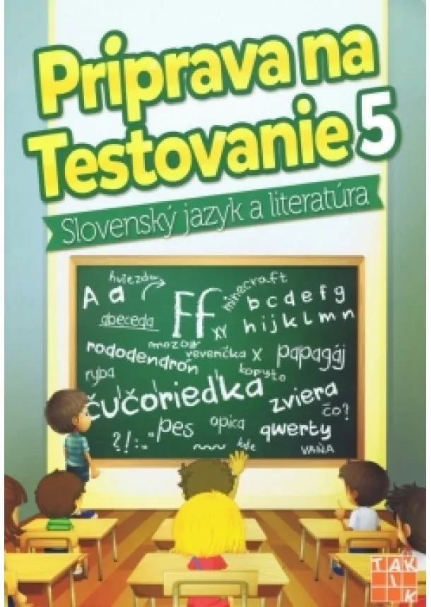 Kolektív autorov - Príprava na testovanie 5 Slovenský jazyk a literatúra