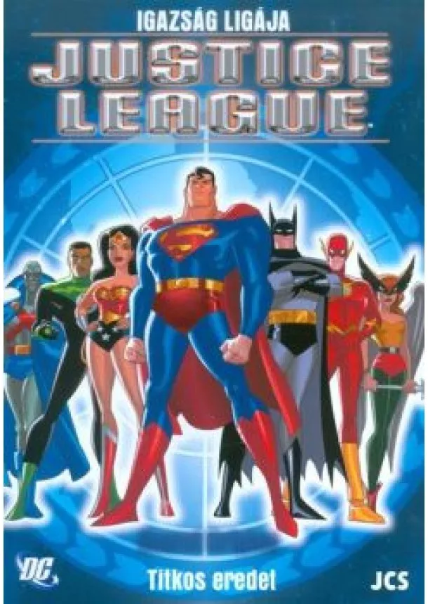 MICHAEL TEITELBAUM - JUSTICE LEAGUE - IGAZSÁG LIGÁJA: TITKOS EREDET