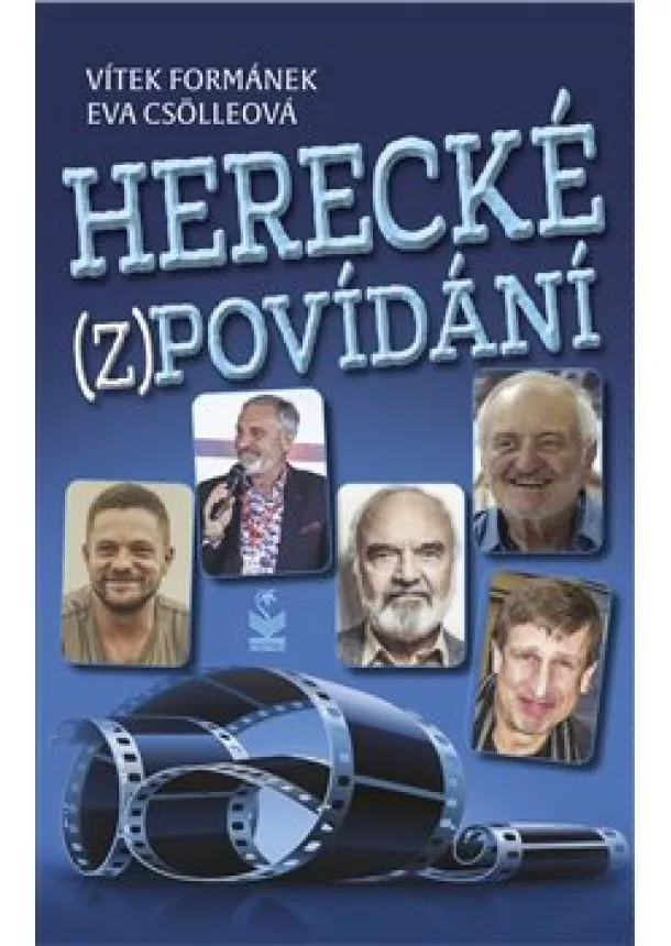 Eva Csölleová, Vítek Formánek - Herecké (z)povídání