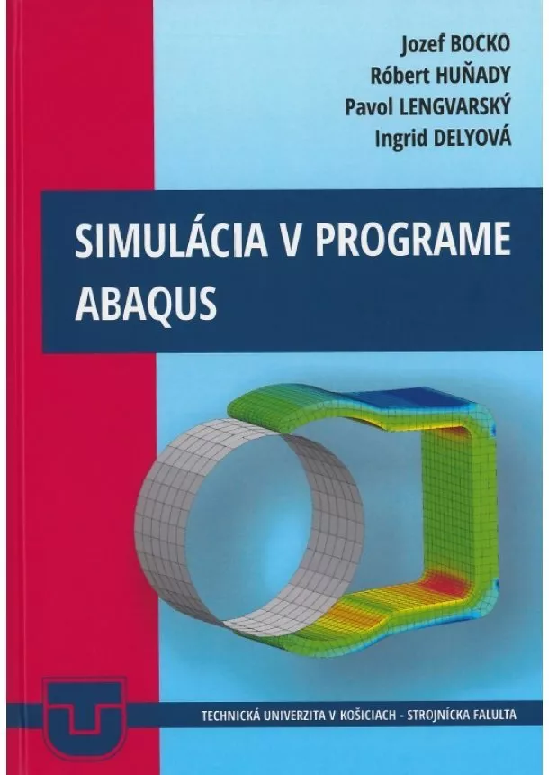 Jozef Bocko - Simulácia v programe ABAQUS