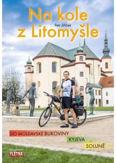 Na kole z Litomyšle do moldavské Bukoviny, Kyjeva, Soluně