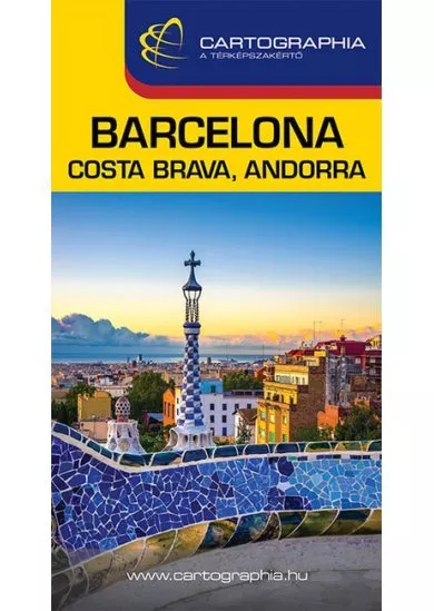 Barcelona, Costa Brava, Andorra útikönyv 2023