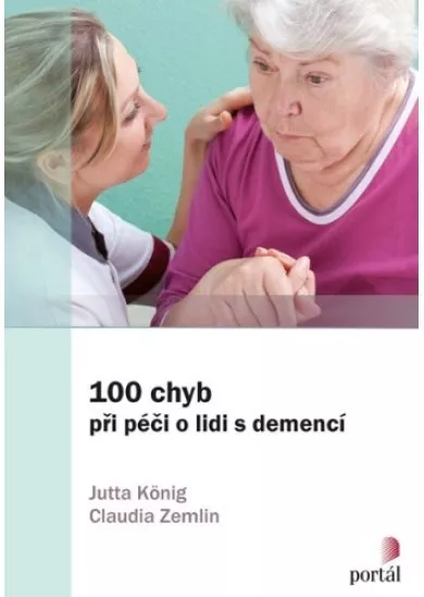 100 chyb při péči o lidi s demencí