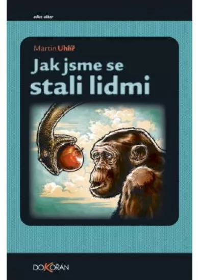 Jak jsme se stali lidmi