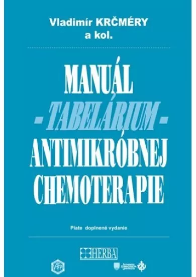 Manuál antimikróbnej chemoterapie (piate doplnené vydanie)