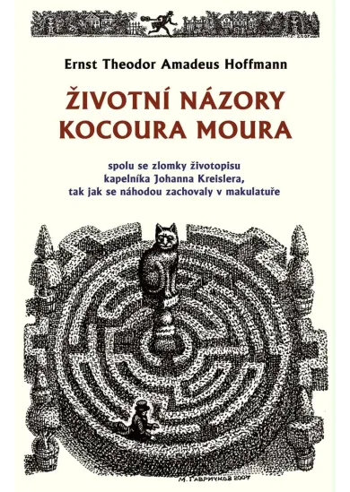 Životní názory kocoura Moura - spolu se zlomky životopisu kapelníka Johanna Kreislera, tak jak se náhodou zachovaly v makulatuře