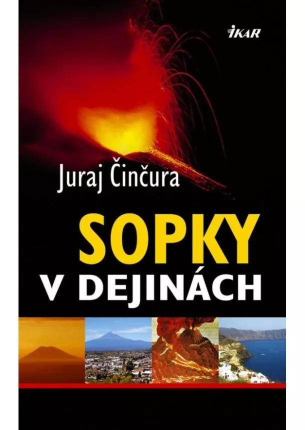 Juraj Činčura - Sopky v dejinách