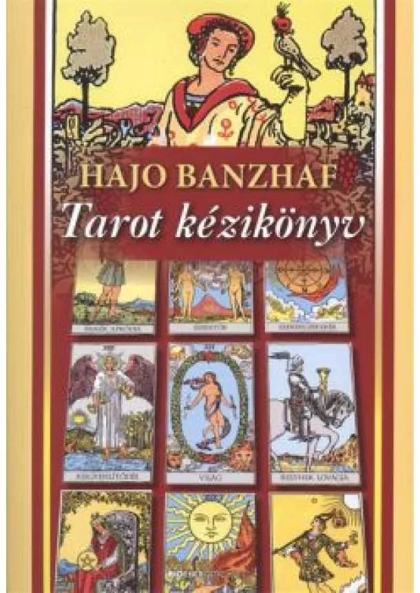 Hajo Banzhaf - Tarot kézikönyv