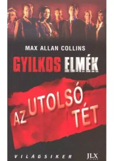 GYILKOS ELMÉK: AZ UTOLSÓ TÉT