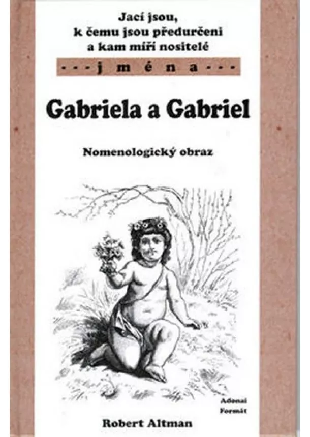 Robert Altman - Gabriela a Gabriel - Nomenologický obraz