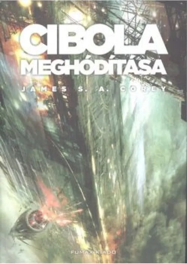 James S. A. Corey - Cibola meghódítása /A térség 4.