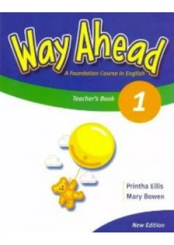 Printha Ellis, Mary Bowen - Way Ahead NEW 1 Teachers Book